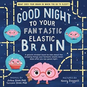 Seller image for Good Night to Your Fantastic Elastic Brain by Deak, JoAnn, Deak, Terrence [Hardcover ] for sale by booksXpress