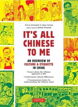 Immagine del venditore per It's All Chinese To Me: An Overview of Culture & Etiquette in China by Ostrowski, Pierre [Paperback ] venduto da booksXpress