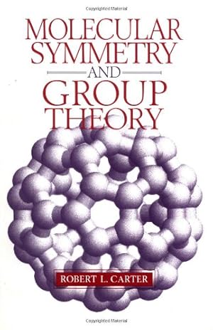 Immagine del venditore per Molecular Symmetry and Group Theory by Robert L. Carter [Paperback ] venduto da booksXpress