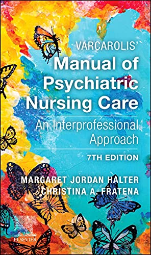 Seller image for Varcarolis' Manual of Psychiatric Nursing Care: An Interprofessional Approach by Halter PhD APRN, Margaret Jordan, Fratena, Christina A. [Paperback ] for sale by booksXpress