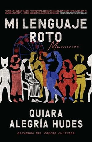 Seller image for Mi lenguaje roto / My Broken Language by Hudes, Quiara Alegr ­a [Paperback ] for sale by booksXpress