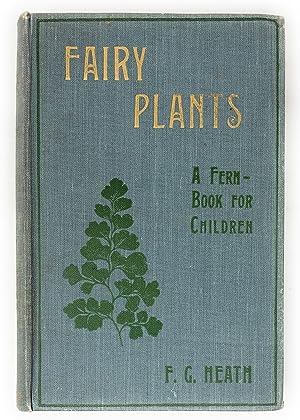 Fairy Plants: A Fern-Book for Children