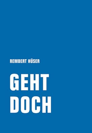 Seller image for Geht doch. Herausgegeben von Hanna Engelmeier und Ekkehard Knrer. for sale by A43 Kulturgut