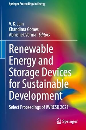 Bild des Verkufers fr Renewable Energy and Storage Devices for Sustainable Development : Select Proceedings of IWRESD 2021 zum Verkauf von AHA-BUCH GmbH