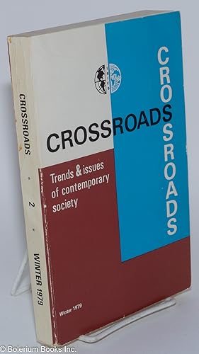 Imagen del vendedor de Crossroads; Trends & issues of contemporary society, no. 2 (Winter 1979) a la venta por Bolerium Books Inc.
