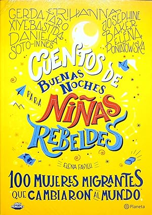 Image du vendeur pour Cuentos de Buenas Noches para Ninas Rebeldes: 100 Mujeres Migrantes que Cambaron al Mundo mis en vente par Adventures Underground