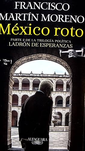 Image du vendeur pour Mexico Roto, Volume 2 (Ladron de Esperanzas) mis en vente par Adventures Underground