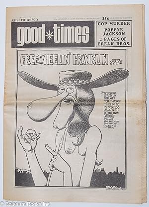 Seller image for Good Times: vol. 4, #29, Oct. 1-14, 1971: Freewheelin' Franklin Sex: Dope will get you through times of no money. for sale by Bolerium Books Inc.