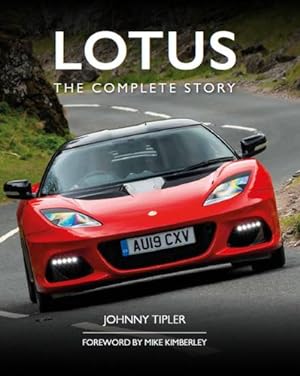 Bild des Verkufers fr Lotus: The Complete Story by Tipler, John [Hardcover ] zum Verkauf von booksXpress