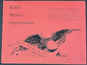 Rebel Worker Organization. Don't tread on us! [poster]