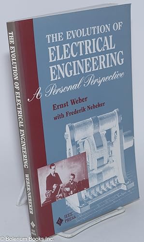 Seller image for The Evolution of Electrical Engineering: A Personal Perspective for sale by Bolerium Books Inc.
