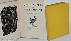 Bild des Verkufers fr Mr. Chambers and Persephone: a tale; printed, with wood-engravings by Dorothea Braby zum Verkauf von Bolerium Books Inc.