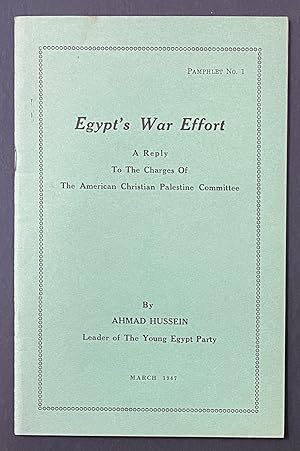 Egypt's war effort: A reply to the charges of the American Christian Palestine Committee