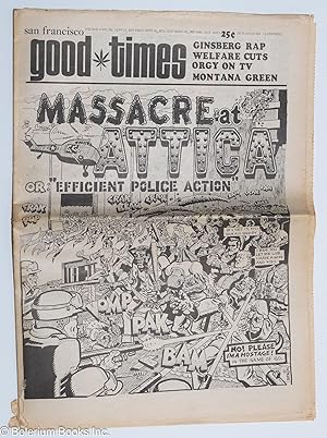 Immagine del venditore per Good Times: vol. 4, #28, Sept. 17-30, 1971: Massacre at Attica or: Efficient Police Action venduto da Bolerium Books Inc.
