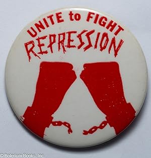 Unite to Fight Repression [pinback button]