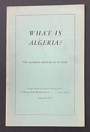 What is Algeria? The Algerian problem in outline