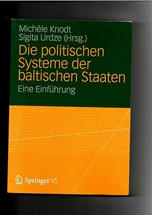 Seller image for Michèle Knodt, Sigita Urdze, Die politischen Systeme der baltischen Staaten - Eine Einführung for sale by sonntago DE