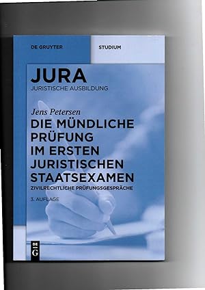 Seller image for Jens Petersen, Die mündliche Prüfung im ersten juristischen Staatsexamen / 3. Auflage 2016 for sale by sonntago DE