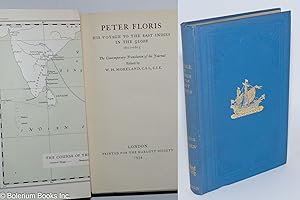 Image du vendeur pour Peter Floris, His Voyage to the East Indies in the Globe 1611-1615. The Contemporary Translation of his Journal, Edited by W.H. Moreland mis en vente par Bolerium Books Inc.