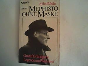 Bild des Verkufers fr Mephisto ohne Maske: Gustav Grndgens - Legende und Wahrheit zum Verkauf von ANTIQUARIAT FRDEBUCH Inh.Michael Simon