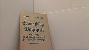 Evangelische Wahrheit. Ein Wort zu Alfred Rosenbergs Schrift "Protestantische Rompilger".