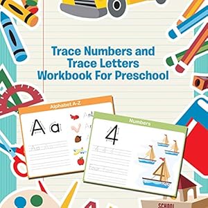 Immagine del venditore per Trace Numbers and Trace Letters Workbook For Preschool venduto da Reliant Bookstore