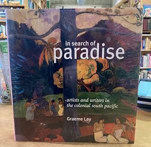 Seller image for In Search of Paradise. Artists and Writers in the Colonial South Pacific for sale by Browsers Books