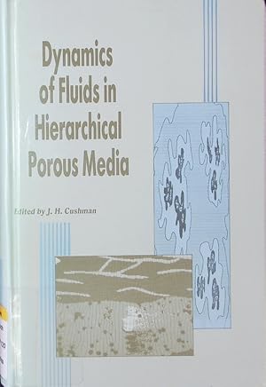 Imagen del vendedor de Dynamics of fluids in hierarchical porous media. a la venta por Antiquariat Bookfarm