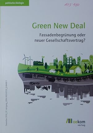 Seller image for Green New Deal. Fassadenbegrnung oder neuer Gesellschaftsvertrag? for sale by Antiquariat Bookfarm