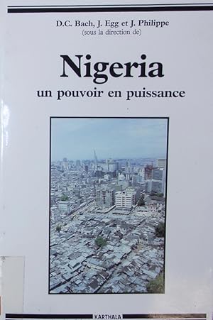 Bild des Verkufers fr Le Nigeria. Un pouvoir en puissance. zum Verkauf von Antiquariat Bookfarm