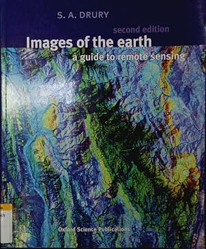 Image du vendeur pour Images of the earth. A guide to remote sensing. mis en vente par Antiquariat Bookfarm