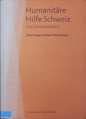 Imagen del vendedor de Humanitre Hilfe Schweiz. Eine Zwischenbilanz. a la venta por Antiquariat Bookfarm