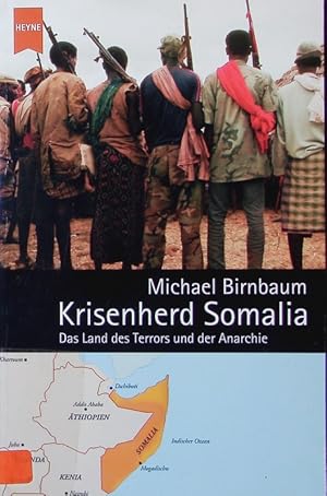 Bild des Verkufers fr Krisenherd Somalia. Das Land des Terrors und der Anarchie. zum Verkauf von Antiquariat Bookfarm