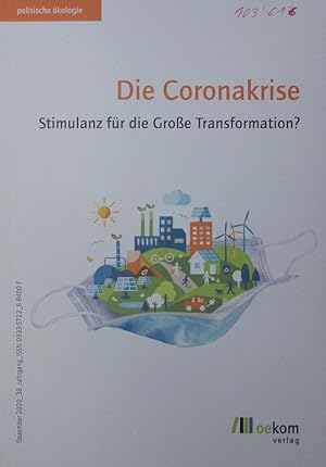 Seller image for Die Coronakrise. Stimulanz fr die Groe Transformation? for sale by Antiquariat Bookfarm