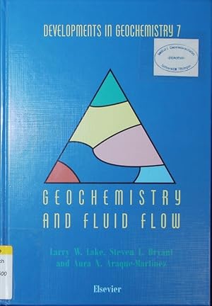 Bild des Verkufers fr Geochemistry and fluid flow. zum Verkauf von Antiquariat Bookfarm