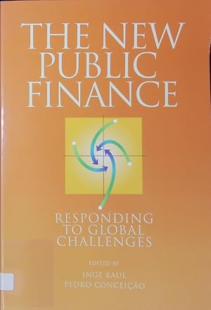 Bild des Verkufers fr The new public finance. Responding to global challenges. zum Verkauf von Antiquariat Bookfarm