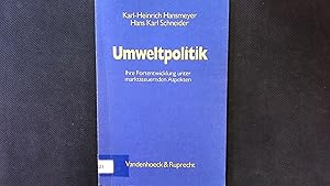 Seller image for Umweltpolitik: Ihre Fortentwicklung unter marktsteuernden Aspekten. for sale by Antiquariat Bookfarm