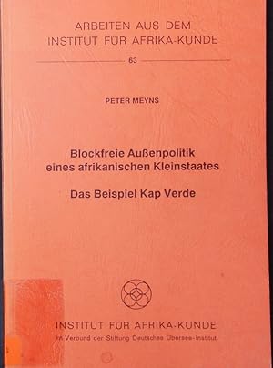 Bild des Verkufers fr Blockfreie Auenpolitik eines afrikanischen Kleinstaates. Das Beispiel Kap Verde. zum Verkauf von Antiquariat Bookfarm