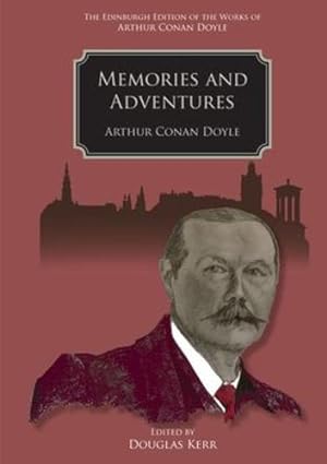 Image du vendeur pour Memories and Adventures (The Edinburgh Edition of the Works of Arthur Conan Doyle) by Conan Doyle, Arthur [Hardcover ] mis en vente par booksXpress