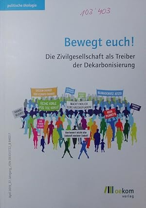 Seller image for Bewegt euch!. Die Zivilgesellschaft als Treiber der Dekarbonisierung. for sale by Antiquariat Bookfarm