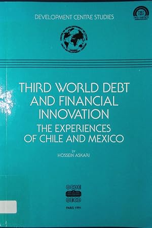 Image du vendeur pour Third world debt and financial innovation. The experiences of Chile and Mexico. mis en vente par Antiquariat Bookfarm