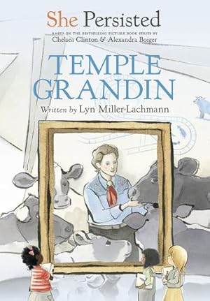 Immagine del venditore per She Persisted: Temple Grandin by Miller-Lachmann, Lyn, Clinton, Chelsea [Paperback ] venduto da booksXpress