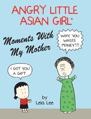 Seller image for Angry Little Asian Girl Moments With My Mother [Hardcover ] for sale by booksXpress