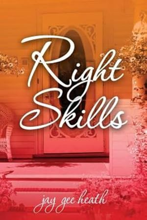 Seller image for Right Skills by heath, jay gee [Paperback ] for sale by booksXpress