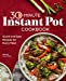 Seller image for 30-Minute Instant Pot Cookbook: Quick and Easy Recipes for Every Meal by Cruz-Peters, Ramona [Paperback ] for sale by booksXpress