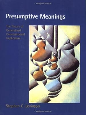 Immagine del venditore per Presumptive Meanings: The Theory of Generalized Conversational Implicature by Levinson, Stephen C [Paperback ] venduto da booksXpress