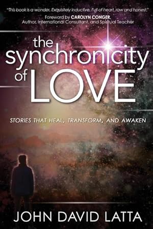 Seller image for The Synchronicity of Love : Stories That Awaken, Transform and Heal for sale by AHA-BUCH GmbH