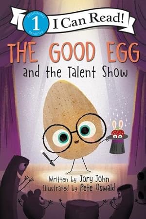 Immagine del venditore per The Good Egg and the Talent Show (I Can Read Level 1) by John, Jory [Paperback ] venduto da booksXpress