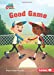 Seller image for Good Game (Be a Good Sport (Pull Ahead Readers People Smarts â   Fiction)) [No Binding ] for sale by booksXpress