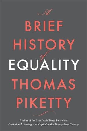Seller image for A Brief History of Equality by Piketty, Thomas [Hardcover ] for sale by booksXpress